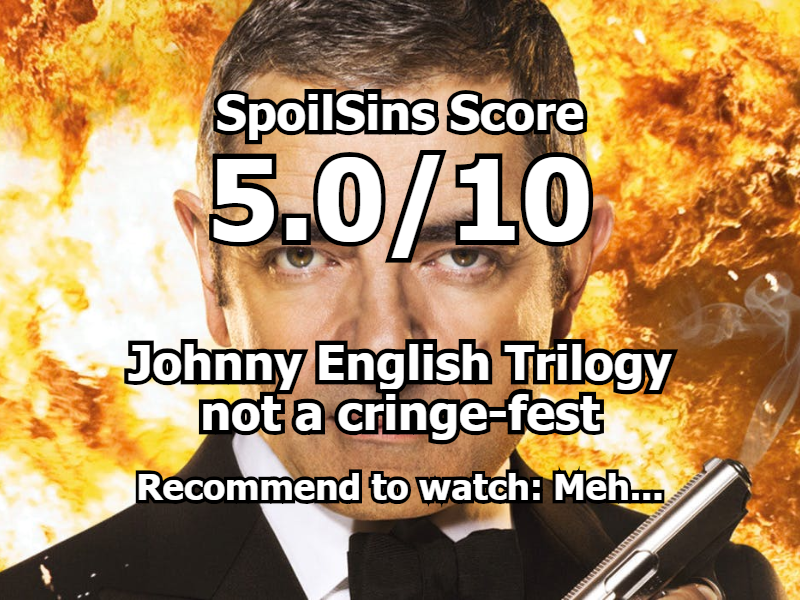 Johnny English Trilogy (2003-2018): not a cringe-fest review, scored 5 out of 10