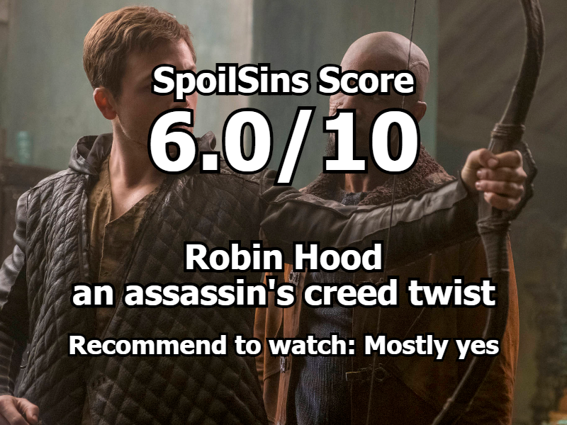 Robin Hood (2018) review, scored 6 out of 10