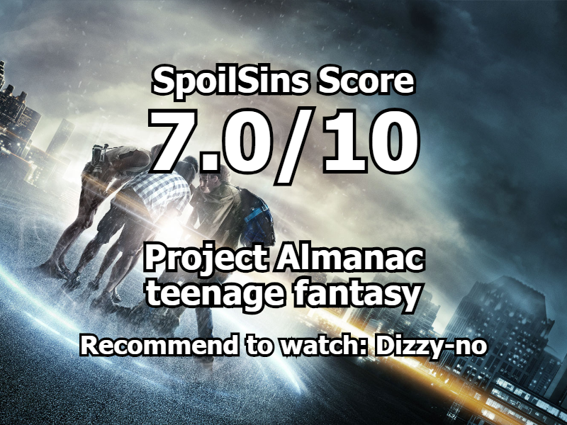 Project Almanac (2015) review, scored 7 out of 10