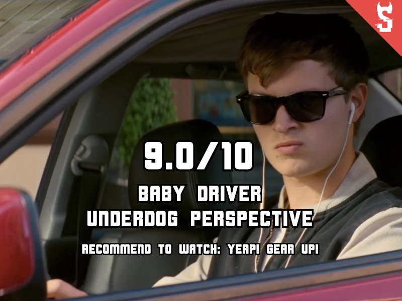 Baby driver (2017) review, scored 9 out of 10