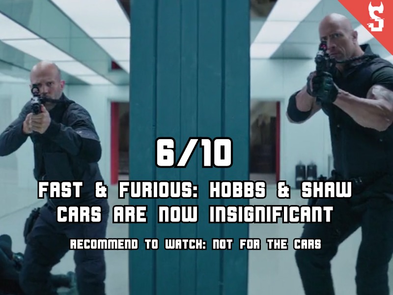 Fast & Furious (2019) review, scored 6 out of 10
