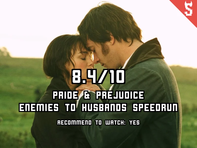 Pride & Prejudice (2005) review, scored 8.4 out of 10