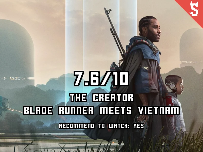 The Creator (2023) review, scored 7.6 out of 10