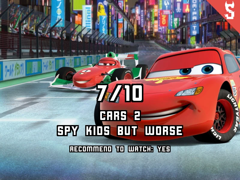 Cars 2 (2011) review, scored 7 out of 10