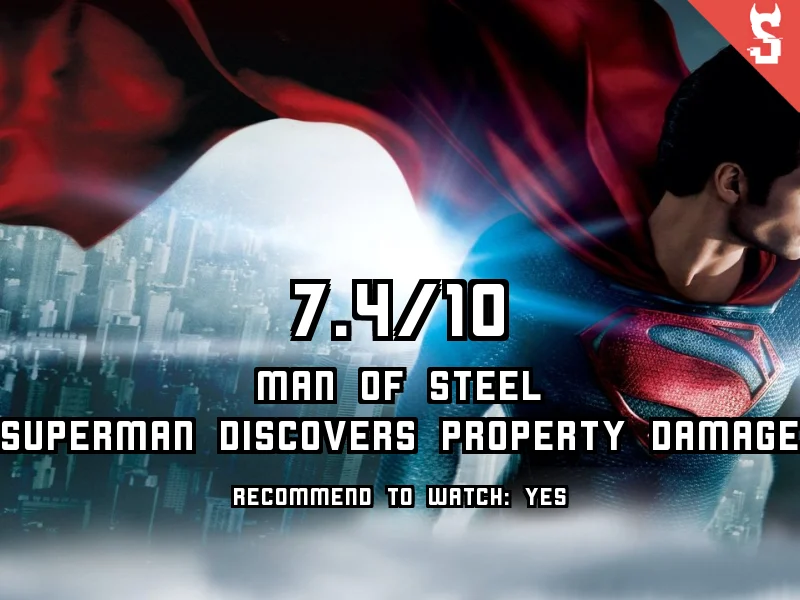 Man of Steel (2013) review, scored 7.4 out of 10
